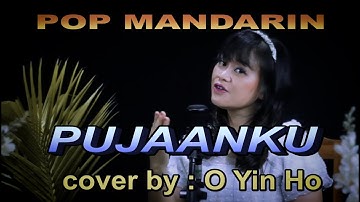pop mandarin - pujaanku  ( subaru) cover by : O Yin Ho