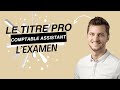 Comment se droule lexamen du titre professionnel comptable assistant 