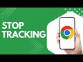 Google Chrome Tracking You? Fix Unwanted Website Tracking Step by Step