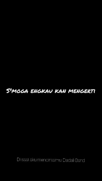 Viral Tiktok - Kan Ku Katakan Padamu|Disaat Aku Mencintaimu-Dadali|Story WA sedih galau