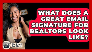 What Does A Great Email Signature For Realtors Look Like? - TheEmailToolbox.com