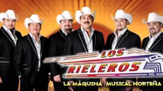 Video thumbnail of "los rieleros del norte - chaparrita de mi vida"