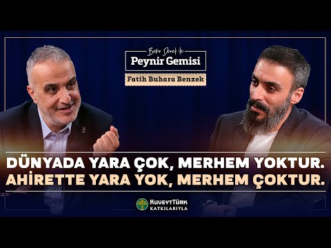 Dünyadaki Sevgin Ahiretteki Dostunu Belirler! | Bekir Develi ile Peynir Gemisi | Fatih Buhara Benzek