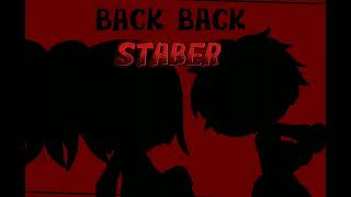 BACK BACK STABER🔪🩸 ^Meme^//Gacha Life~The.Mia (Orijinal)