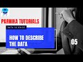 How To Describe Data ? | Data Describing | Learn DATA SCIENCE Tutorial 2023 | Parnika Tutorials