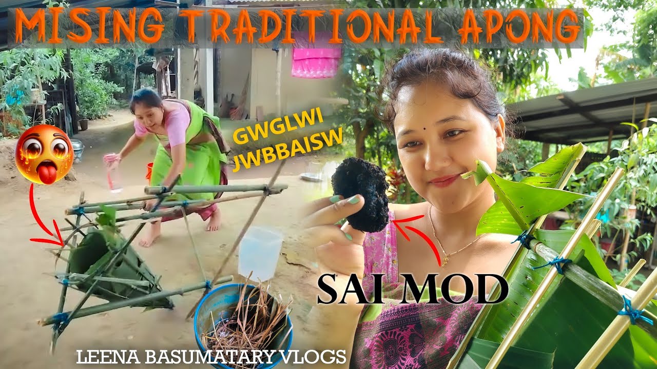 MISING TRADITIONAL APONG || Sai Mod || Leena Basumatary Vlogs