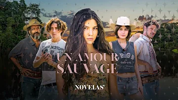 Bande annonce Un amour sauvage, la nouvelle série Novelas TV