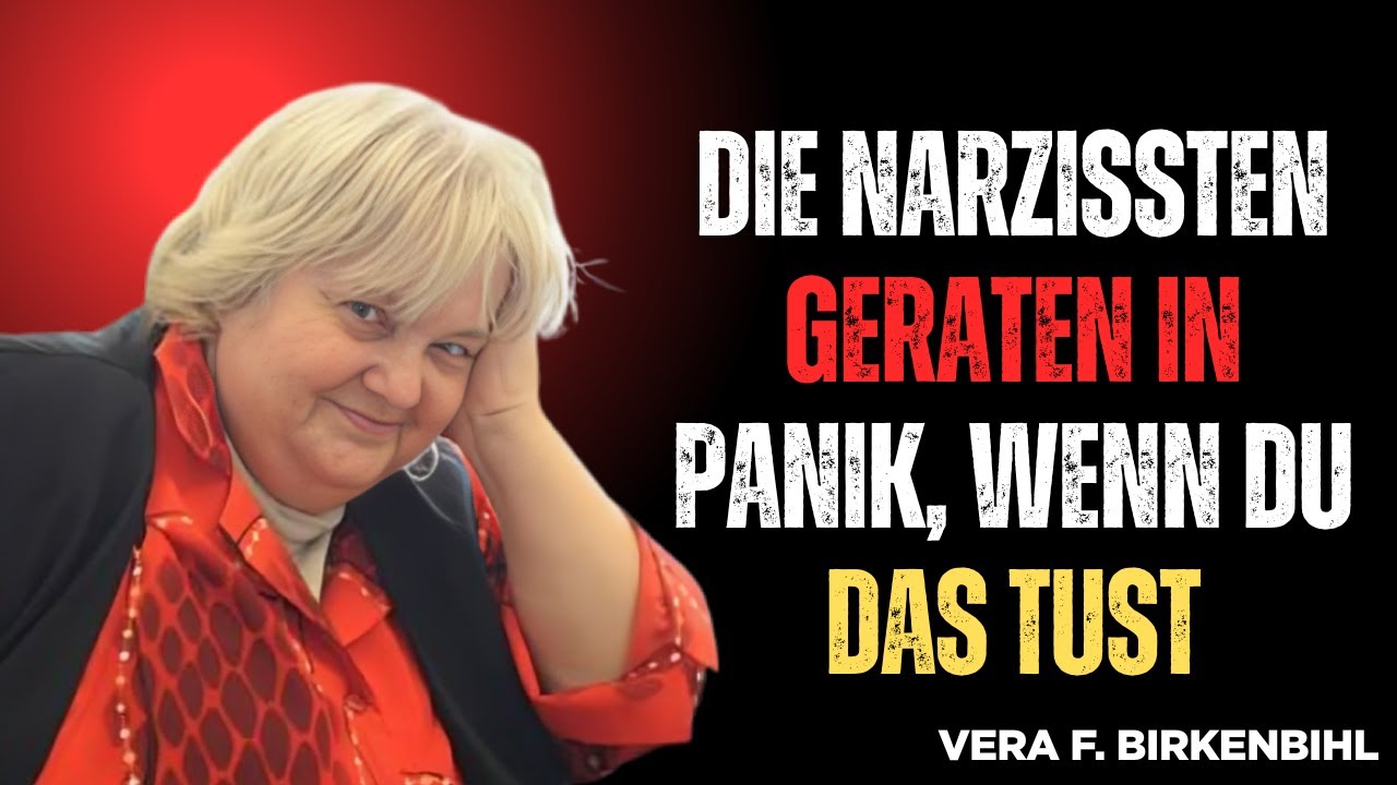 Die Narzissten geraten in Panik, wenn du DAS tust | Vera F. Birkenbihl 🧠⚡
