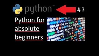 Python for absolute beginners #3 - If statements and while loops