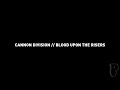 Cannon division  blood upon the risers