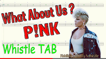 What About Us ? - P!NK - Tin Whistle - Play Along Tab Tutorial