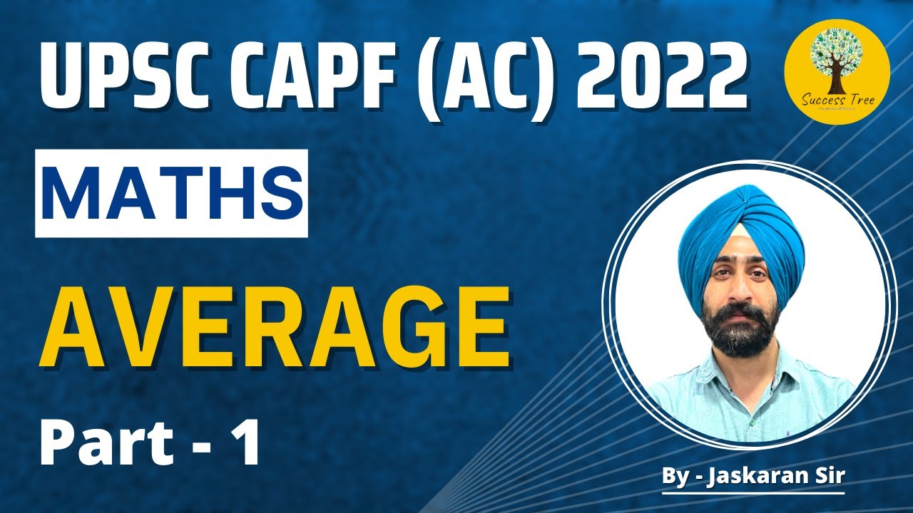 UPSC CAPF (AC) 2022 | Complete Concepts | Average | Part 1