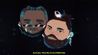 Burna Boy - Wetin Man Go Do (HVMZA Edit) Resimi