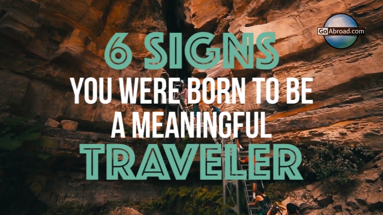 6 Signs You Were Born To Travel - Youtube