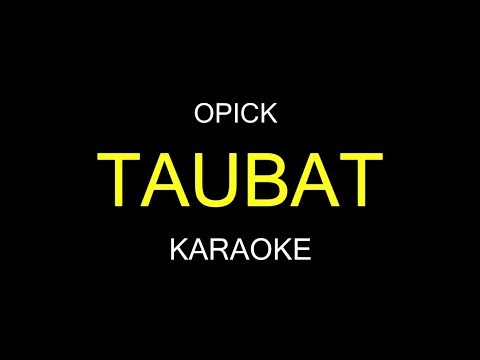 TAUBAT - Opick (Karaoke/Lirik)