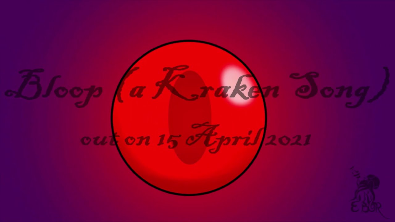 Bloop (a Kraken Song) - Official Trailer