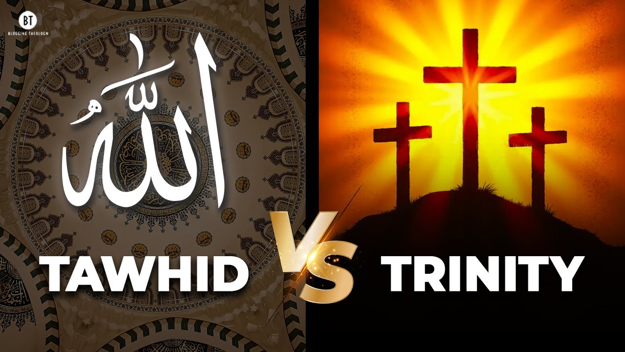 Tawhid vs. Trinity: Where Christians Misunderstand Islam