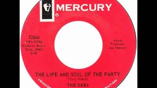 Debs – “The Life And Soul Of The Party” (Mercury) 1966