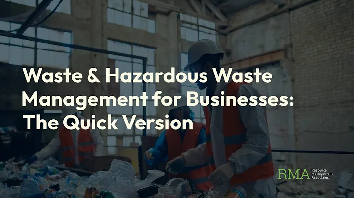 Business Waste Management 101: Waste & Hazardous Waste Explained! | Resource Management Associates