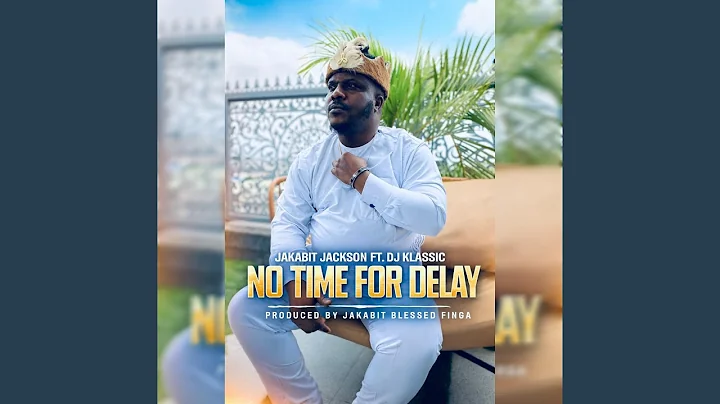 No Time For Delay