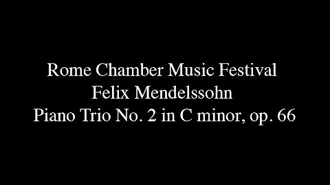 Rome Chamber Music Festival - Felix Mendelssohn - ...