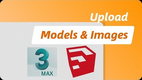 Upload Models and Images