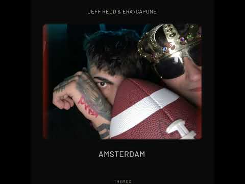 Jeff Redd & Era7capone - Amsterdam