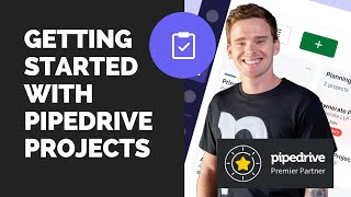 Getting started with Pipedrive Projects