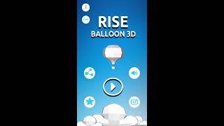 Rise Balloon 3D - New Version of Rise Up Game in 3D screenshot 1