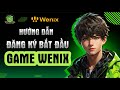 (Siêu Phẩm Game Wenix #6) Hướng Dẫn Đăng Ký Bắt Đầu cùng Vũ Trụ Wenix #wenix #gamefi #lctc