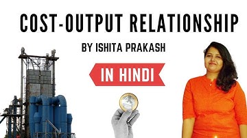 Cost-Output Relationship (Hindi) NET/JRF, B.COM/M.COM