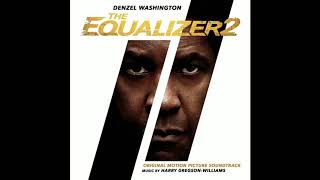 01  McCall's Return | The Equalizer 2 | Harry Gregson-Williams