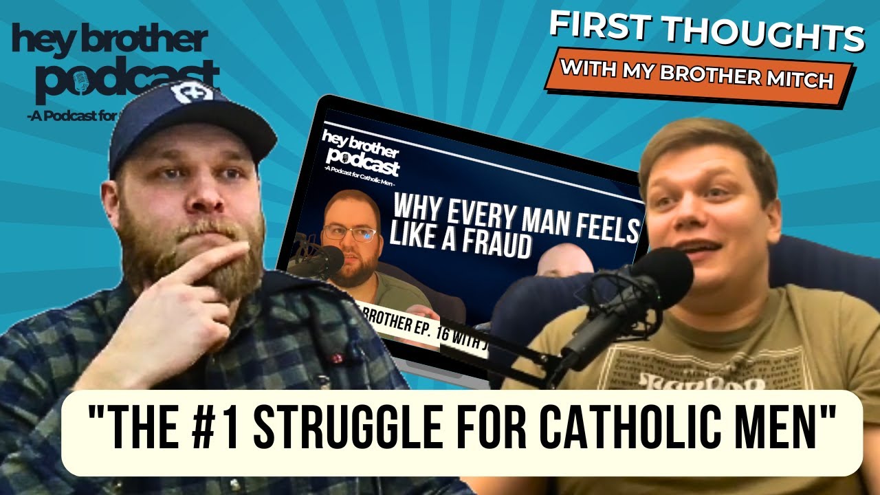 Episode 17: Brotherhood & Identity | The Truth Catholic Men Need to Hear