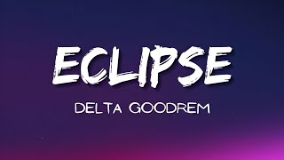 Delta Goodrem  Eclipse s