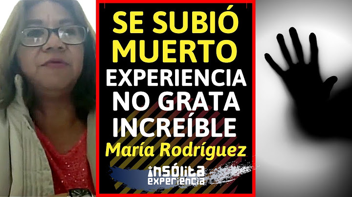 TESTIMONIO I La ENTIDAD se me subió al cuerpo. ¡No podía moverme, estaba aterrada! MARÍA RODRÍGUEZ