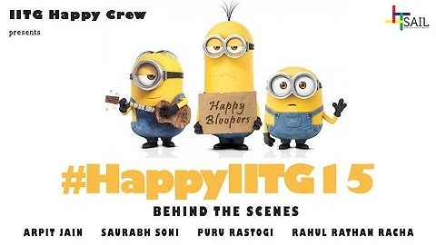 Behind The Scenes - Happy IIT Guwahati Edition #HappyIITG15