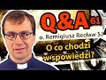 O co chodzi w spowiedzi? [Q&A#61] Remigiusz Recław SJ