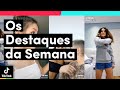 Os DESTAQUES DA SEMANA estão incríveis! | TikTok Brasil