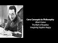 Albert Camus, The Myth of Sisyphus | Imagining Sisyphus Happy | Philosophy Core Concepts