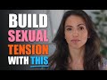 How To Use "Tension Loops" To Build Sexual Tension With Women | 99% of Women LOVE This