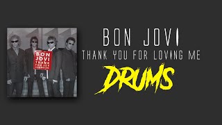 Bon Jovi Thank You for Loving Me Drums