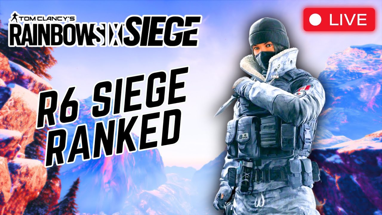 🔴LIVE - GRINDING RANKED TO REACH SILVER!!! - Rainbow Six Siege - YouTube