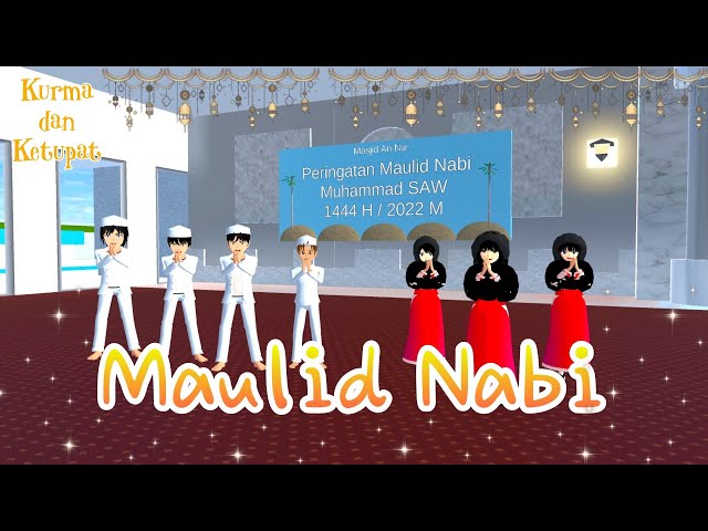 Kurma dan Ketupat | Maulid Nabi | Sakura School Simulator class=