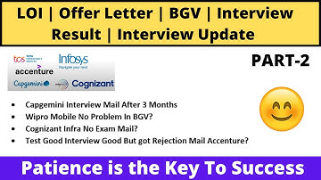 LOI | Offer Letter | Interview Result | BGV | Exam Result TCS Infosys Wipro Accenture 2022-Graduates