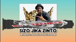 Mr Lenzo - SIZO JIKA ZINTO ft. Kha-Ju SA & Lnathi Radebe (New Hit visualizer)