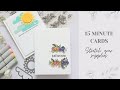 15 MINUTE HANDMADE CARDS (Clean and Simple for the win!)