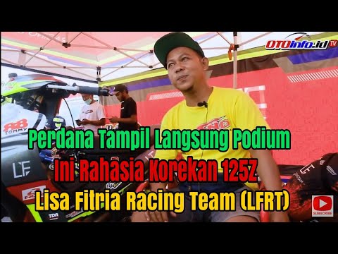 Perdana Tampil Langsung Podium, Ini Rahasia Korekan 125Z Lisa Fitria Racing Team (LFRT)