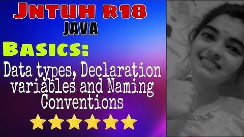jntuh r18 oops Java programming data types, declaration variable and naming conventions important👍💯