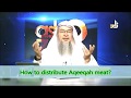 How To Distribute Aqeeqah Meat Can We Eat From It Sheikh Assim Al Hakeem