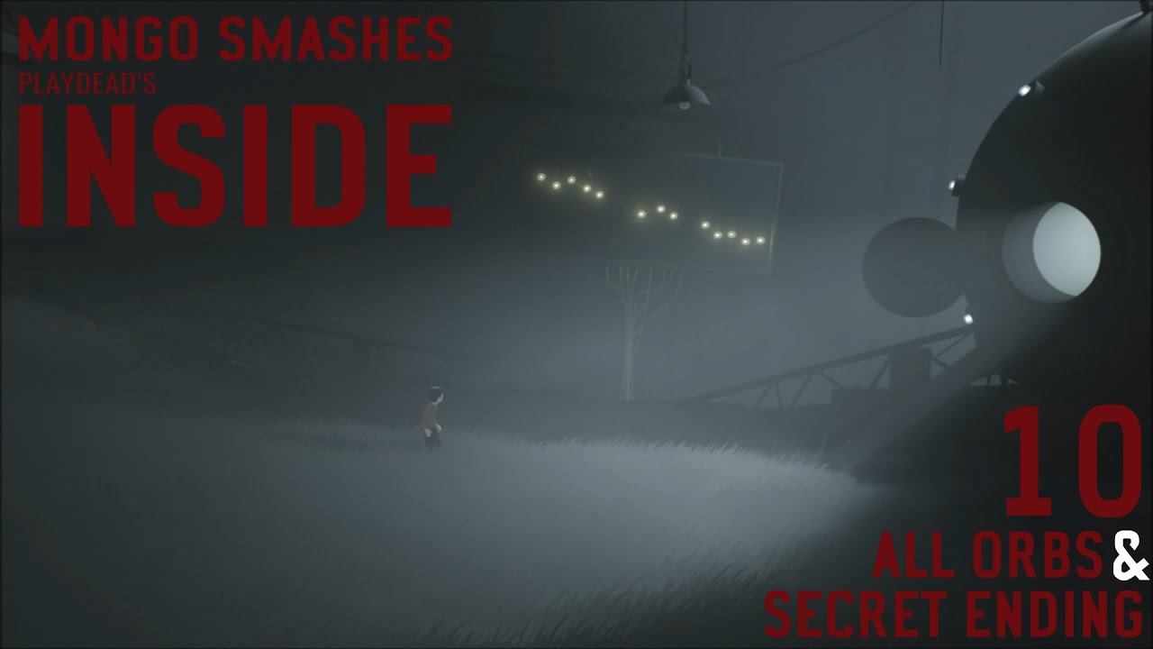 INSIDE Part 10 - Orb Locations / Secret Ending / Final Thoughts (Finale) -  YouTube
